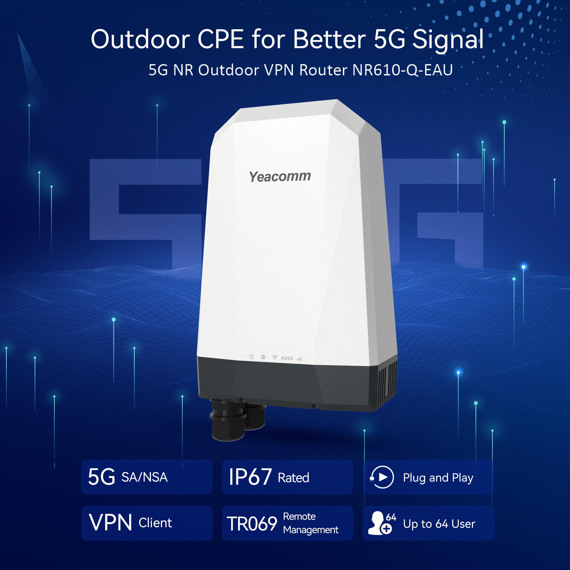 Yeacomm NR610-Q-EAU SA NSA 5G  - đánh giá và giá 5G Outdoor Cpe Nsa Sa
